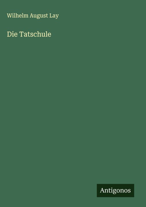 Knjiga Die Tatschule 