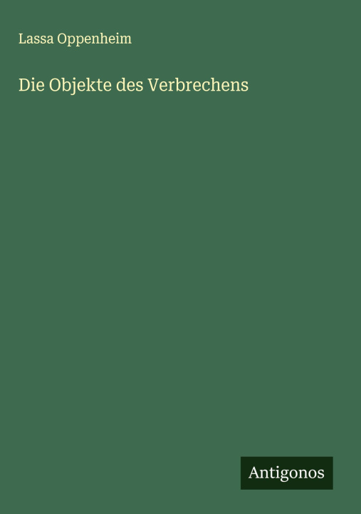 Kniha Die Objekte des Verbrechens 