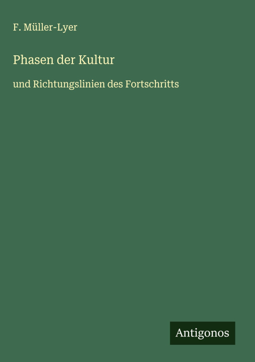 Kniha Phasen der Kultur F. Müller-Lyer