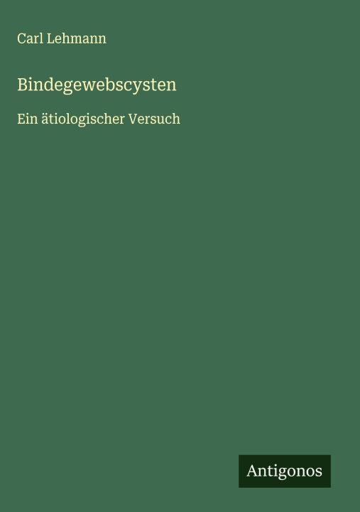 Book Bindegewebscysten Carl Lehmann