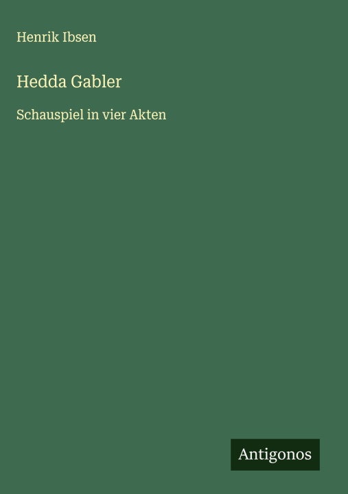 Kniha Hedda Gabler Henrik Ibsen