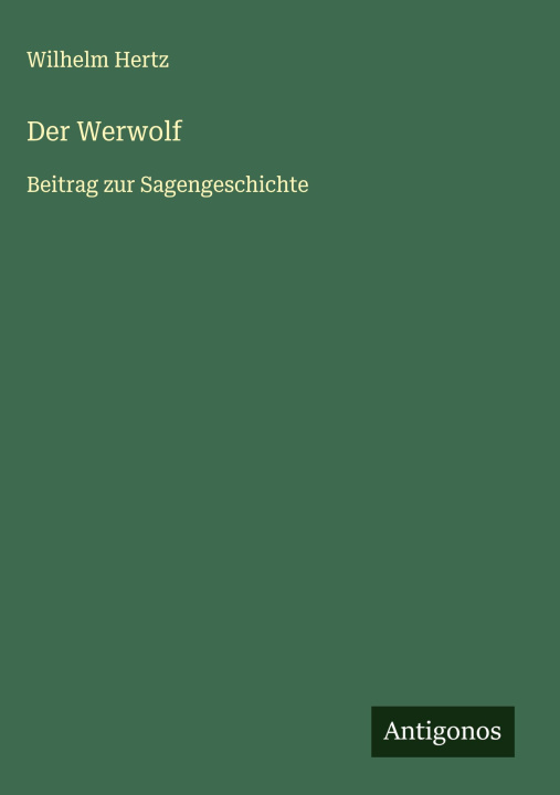 Kniha Der Werwolf Wilhelm Hertz