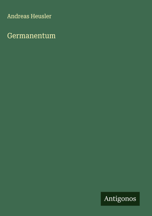 Książka Germanentum Andreas Heusler