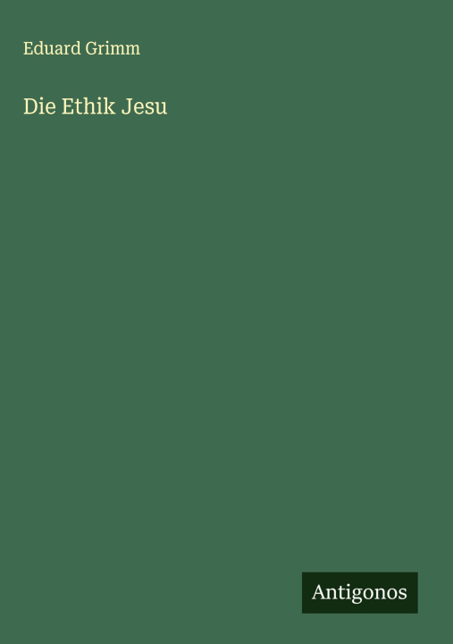 Knjiga Die Ethik Jesu 