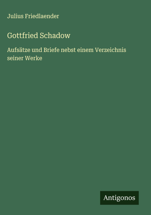 Kniha Gottfried Schadow 