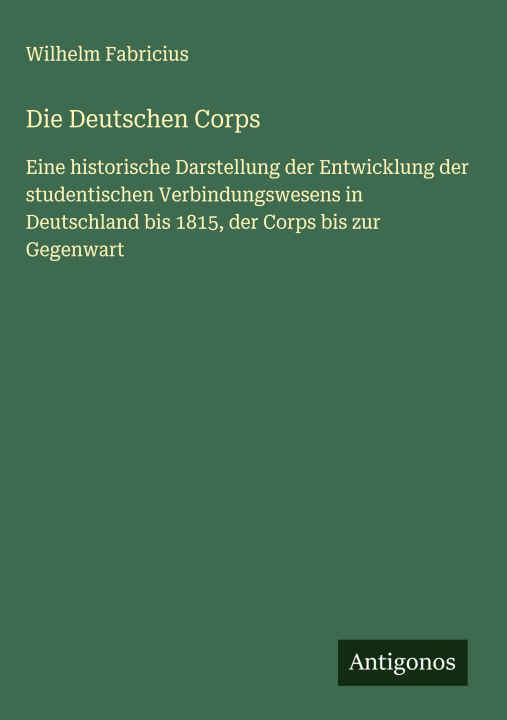 Kniha Die Deutschen Corps 