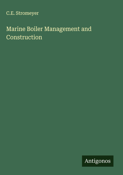 Knjiga Marine Boiler Management and Construction 
