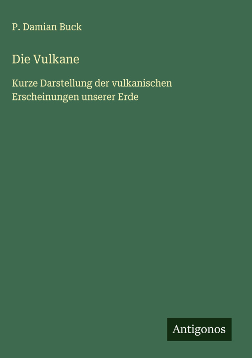 Knjiga Die Vulkane P. Damian Buck