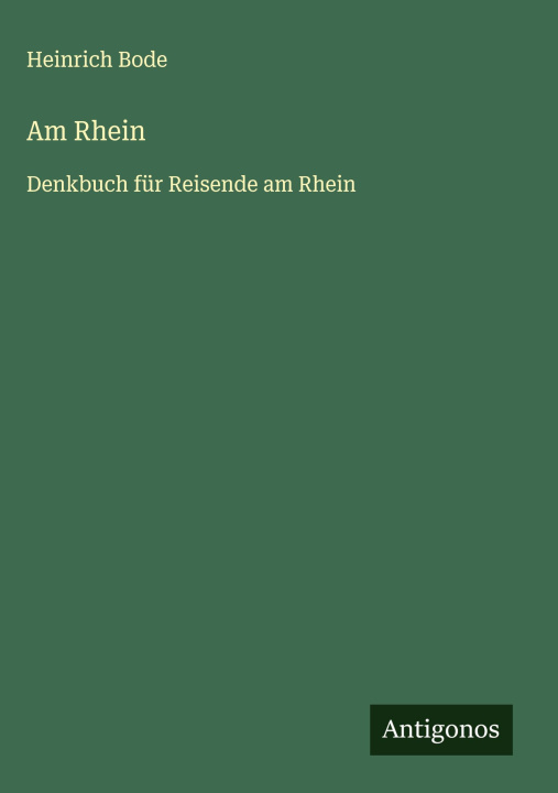 Kniha Am Rhein Heinrich Bode