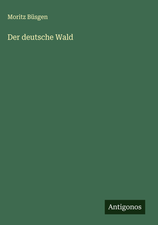 Kniha Der deutsche Wald 