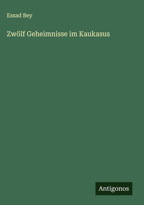 Kniha Zwölf Geheimnisse im Kaukasus 