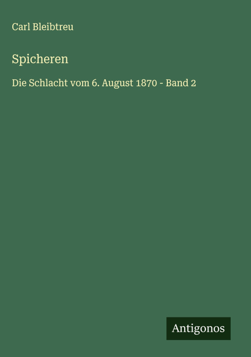 Knjiga Spicheren Carl Bleibtreu