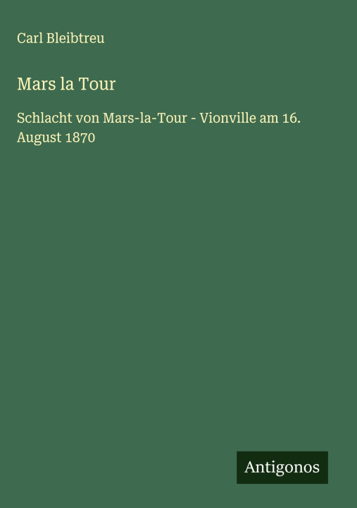 Kniha Mars la Tour Carl Bleibtreu