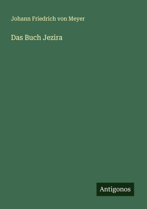 Boek Das Buch Jezira Johann Friedrich von Meyer