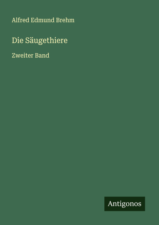 Kniha Die Säugethiere 