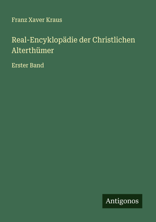 Kniha Real-Encyklopädie der Christlichen Alterthümer 