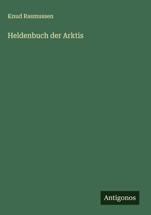 Knjiga Heldenbuch der Arktis 