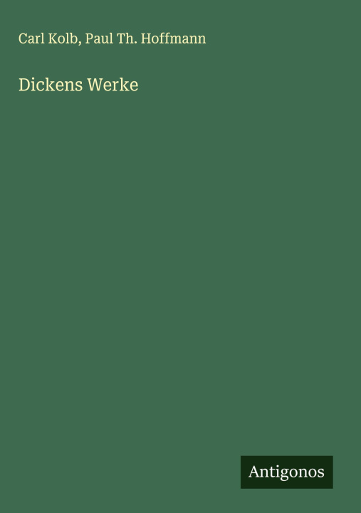 Knjiga Dickens Werke Paul Th. Hoffmann