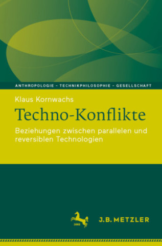 Knjiga Techno-Konflikte Klaus Kornwachs