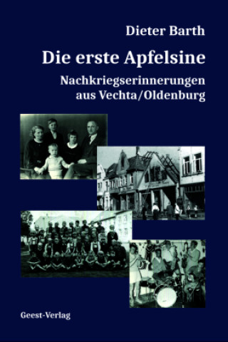 Kniha Die erste Apfelsine Dieter Barth