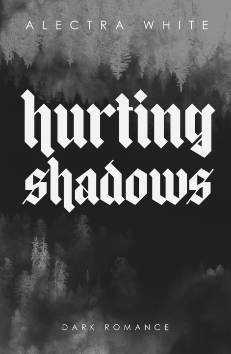Kniha Hurting Shadows Alectra White
