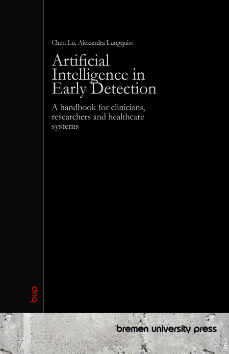 Knjiga Artificial Intelligence in Early Detection Alexandra Lungquist
