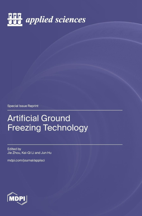 Book Artificial Ground Freezing Technology Jie Zhou