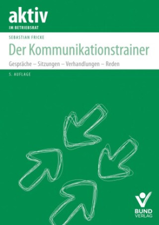 Kniha Der Kommunikationstrainer Sebastian Fricke