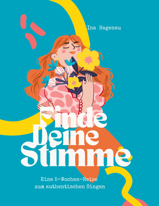 Knjiga Finde Deine Stimme Ina Hagenau