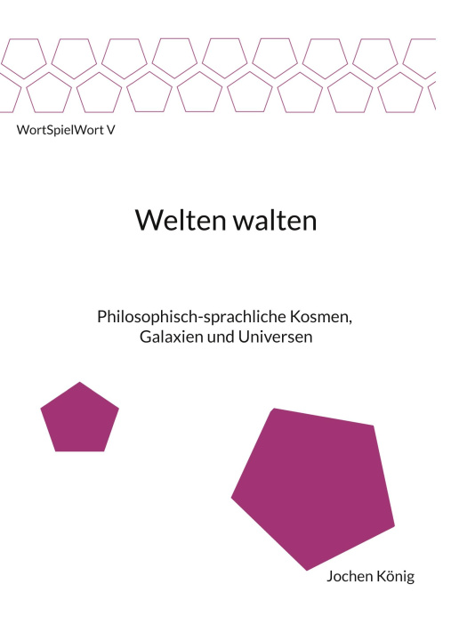 Kniha Welten walten Jochen König