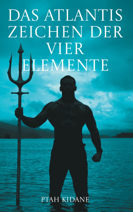 Kniha Das Atlantis Zeichen der vier Elemente 