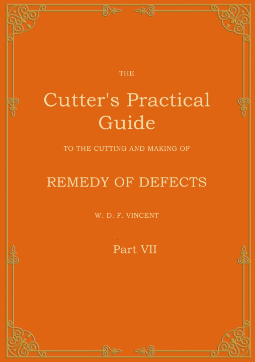 Boek The Cutter's Practical Guide, Part 7 W. D. F. Vincent