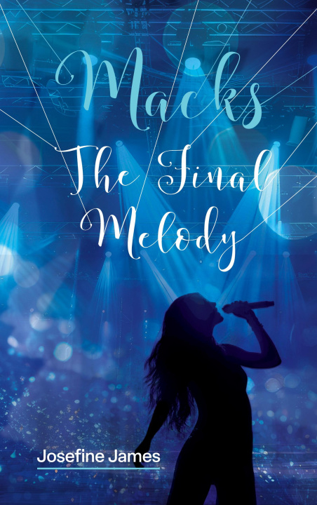 Kniha Macks - The Final Melody Josefine James