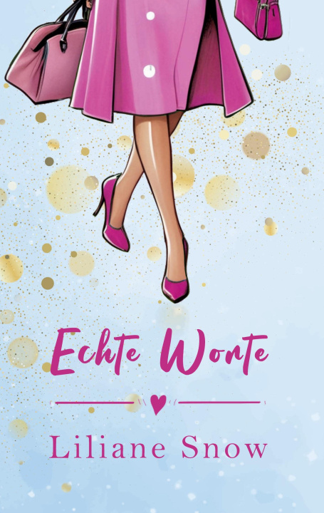 Knjiga Echte Worte Liliane Snow