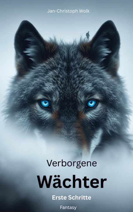 Kniha Verborgene Wächter Jan-Christoph Wolk