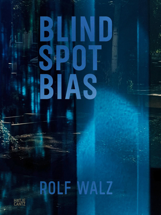 Knjiga Rolf Walz. Blind Spot Bias FRIESE PETER