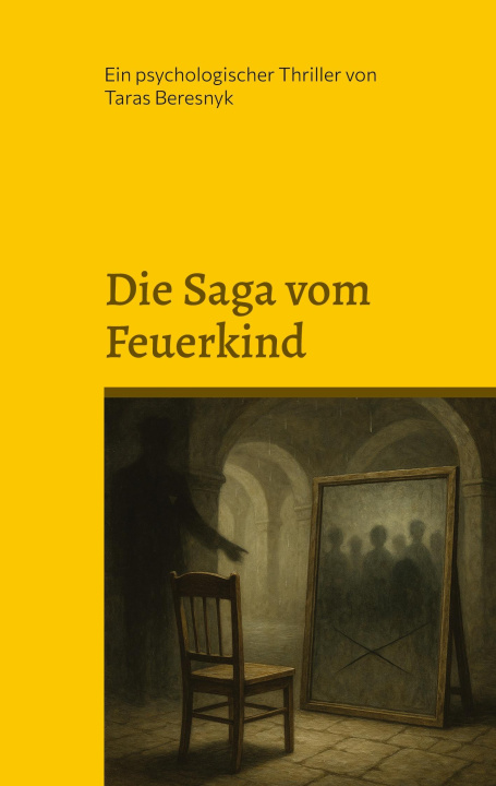Knjiga Die Saga vom Feuerkind Taras Beresnyk