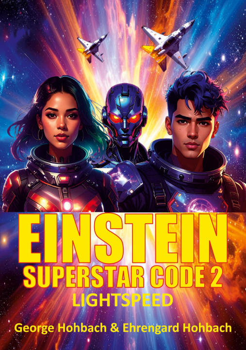 Knjiga Einstein Superstar Code 2 Ehrengard Hohbach