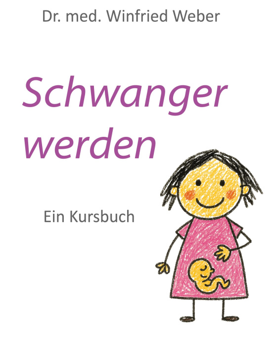 Kniha Schwanger werden Winfried Weber