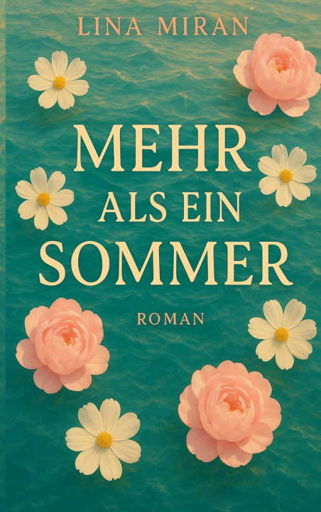 Knjiga Mehr als ein Sommer Lina Miran