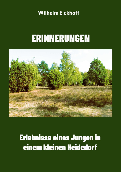 Knjiga Erinnerungen Wilhelm Eickhoff
