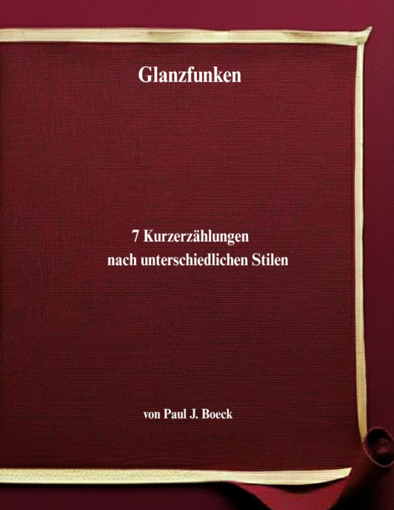 Kniha Glanzfunken Paul J. Boeck