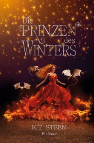 Knjiga Die Prinzen des Winters: Eisfeuer K. T. Steen