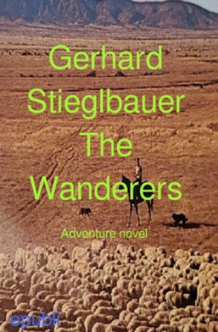 Book The Wanderers Gerhard Stieglbauer