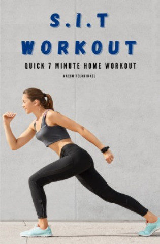Kniha S.I.T Workout Maxim Feldhinkel