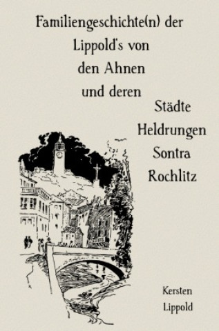 Kniha Familiengeschichte(n) der Lippold's Kersten Lippold