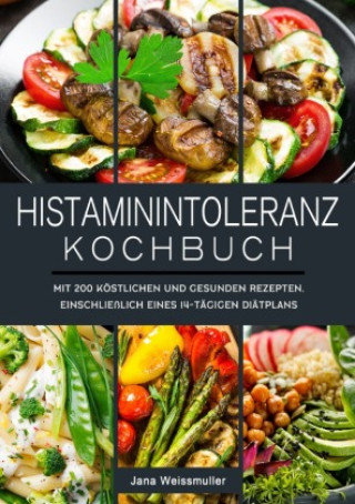 Knjiga Histaminintoleranz Kochbuch Jana Weissmuller