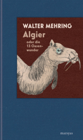Boek Algier oder die 13 Oasenwunder Walter Mehring