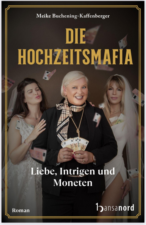 Kniha Die Hochzeitsmafia Meike Buschening-Kaffenberger