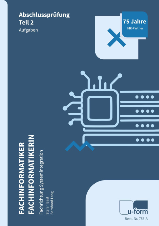 Kniha Fachinformatiker Systemintegration. Prüfungstrainer Bernhard Lang